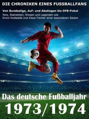 cover image of Das deutsche Fußballjahr 1973 / 1974